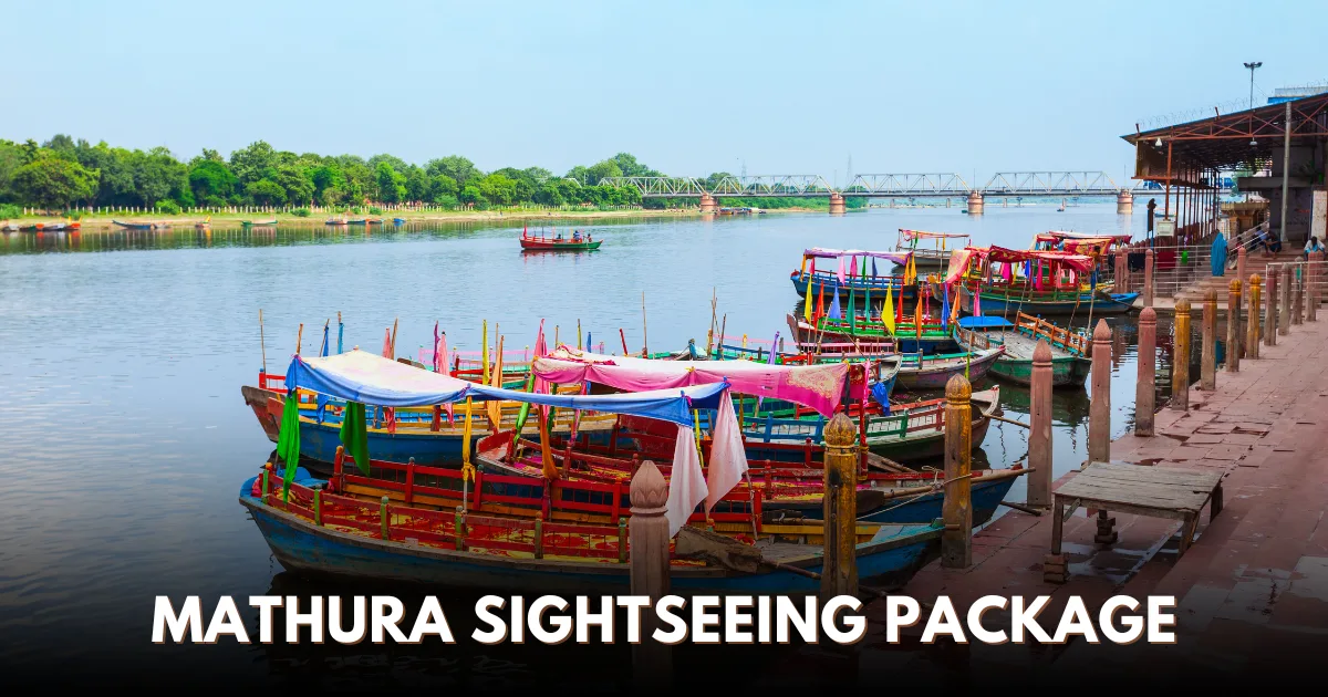 Mathura Sightseeing Package