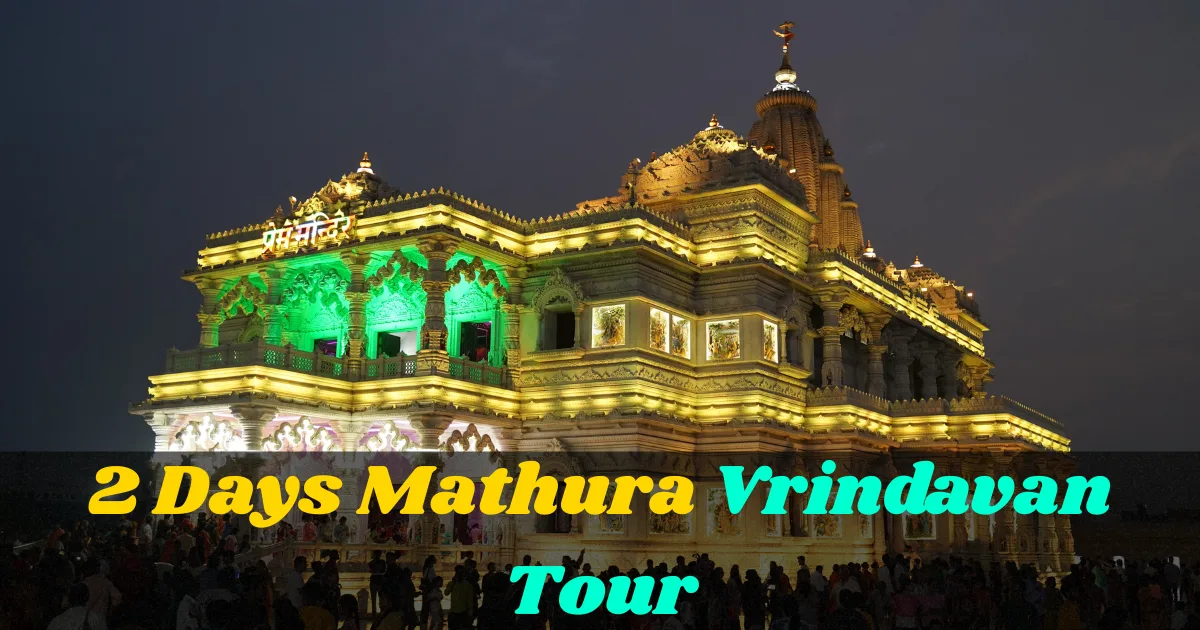 2 Days Mathura Vrindavan Tour
