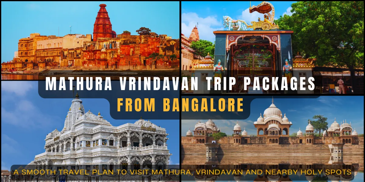 Mathura Vrindavan Trip Packages from Bangalore