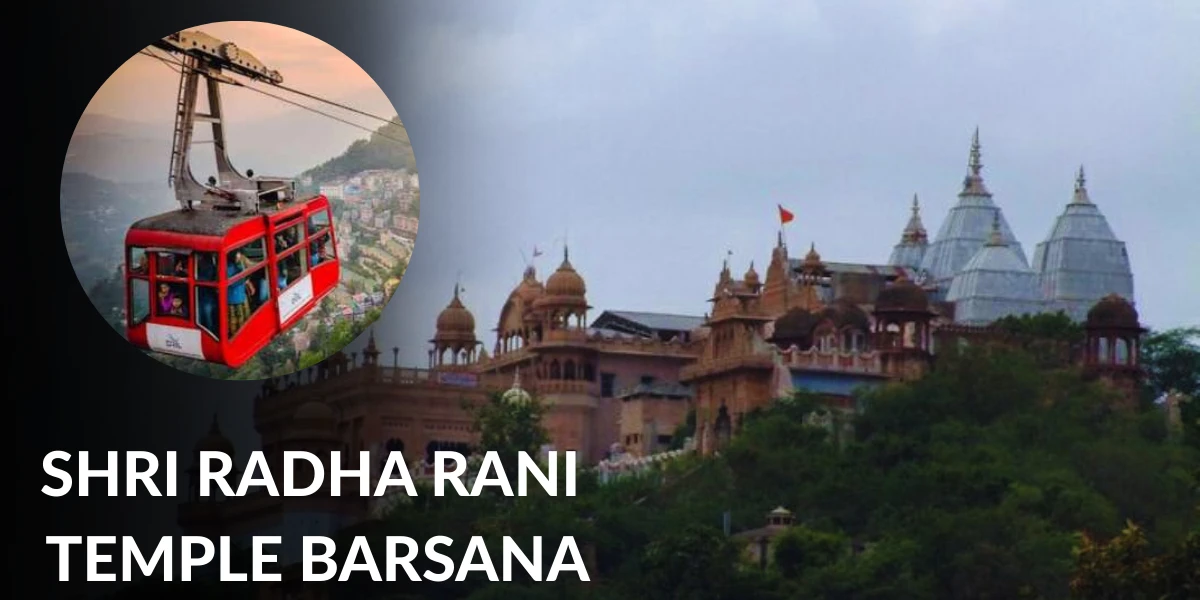 Shri Radharani Temple Barsana