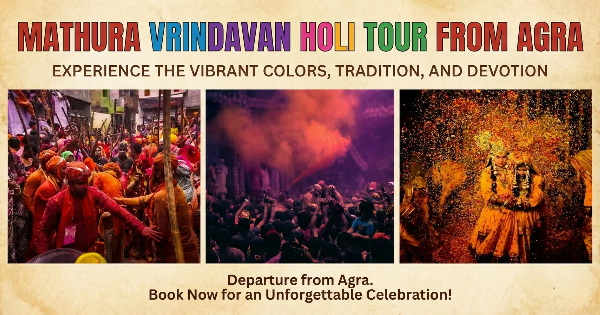Mathura Vrindavan Holi Tour from Agra